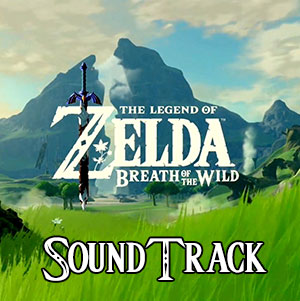 Breath of the Wild Soundtrack